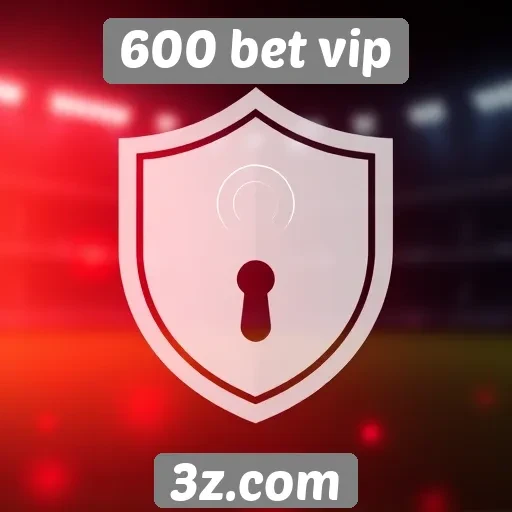 Segurança e confiabilidade do 600 bet vip